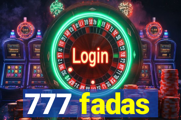 777 fadas